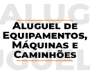 ALEXANDRE - ALUGUEL DE MÁQUINAS